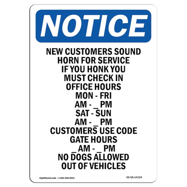 Safety Sign, OSHA Notice, 24" Height, Aluminum, New Customers Sound Horn For Service Sign, Portrait